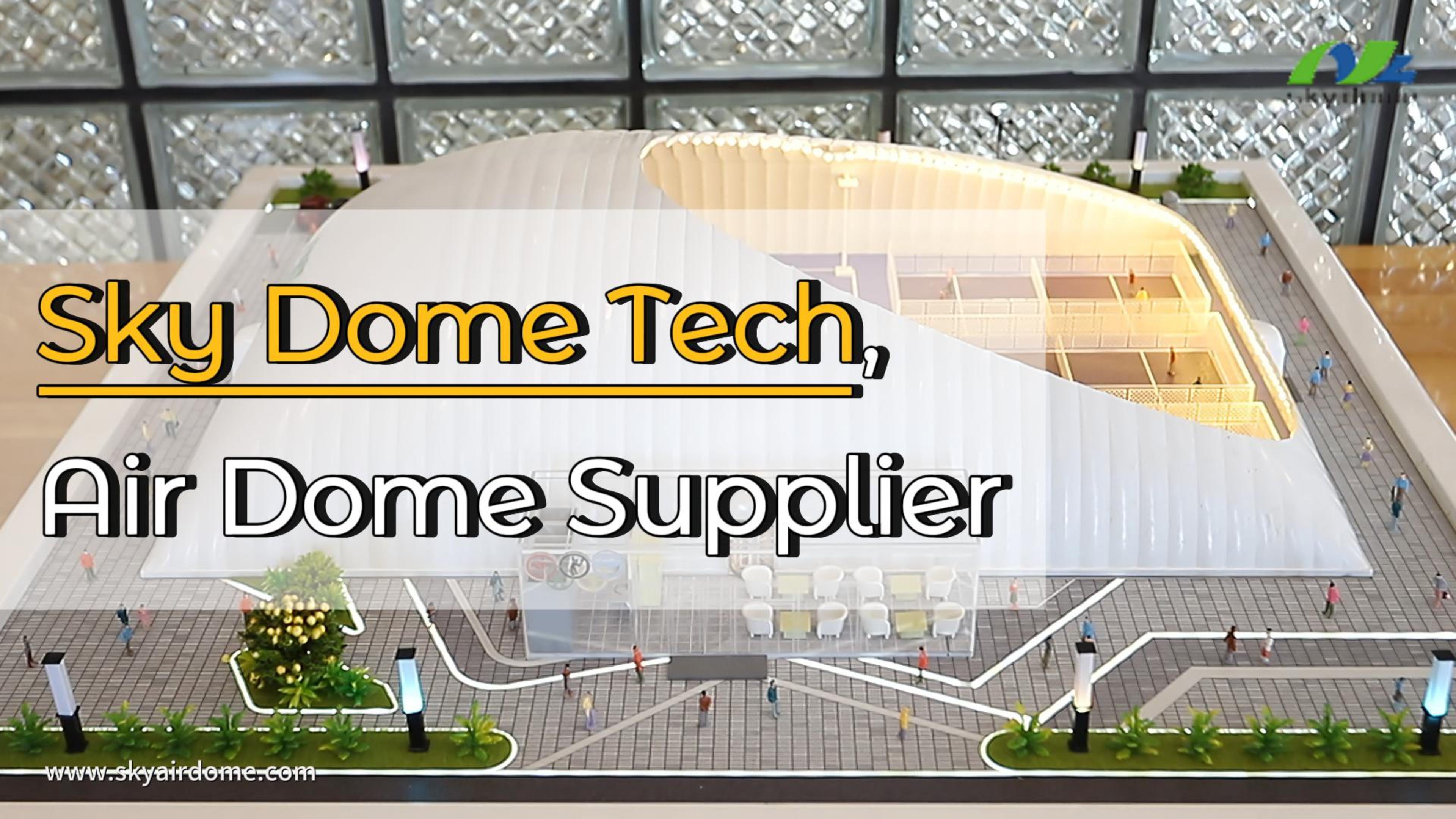 Sky Dome Tech, Air Dome-verskaffer